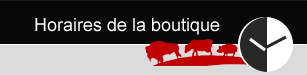 Horaires de la boutique
